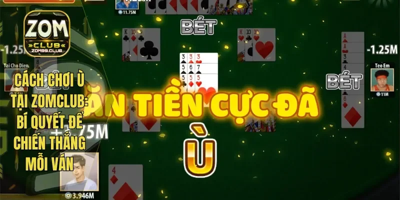 Cách Chơi Ù